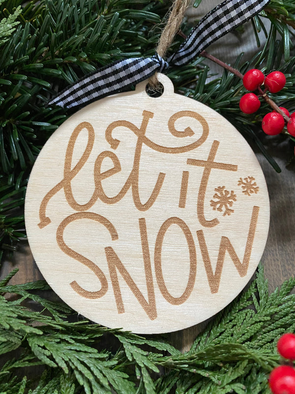 Let is Snow Ornament